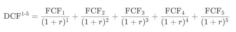 DCF (1–5) = FCF₁/(1+r)¹ + FCF₂/(1+r)² + FCF₃/(1+r)³ + FCF₄/(1+r)⁴ + FCF₅/(1+r)⁵